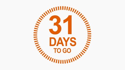 31 days to go, icon, stile, timer, countdown, Count time display with numbers. illustration , business, sale, label button ,promotion clock signs business concept isolated on white background