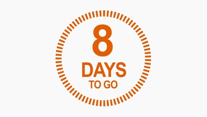 8 days to go, icon, stile, timer, countdown, Count time display with numbers. illustration , business, sale, label button ,promotion clock signs business concept isolated on white background