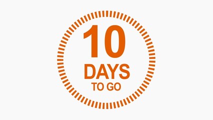 10 days to go, icon, stile, timer, countdown, Count time display with numbers. illustration , business, sale, label button ,promotion clock signs business concept isolated on white background