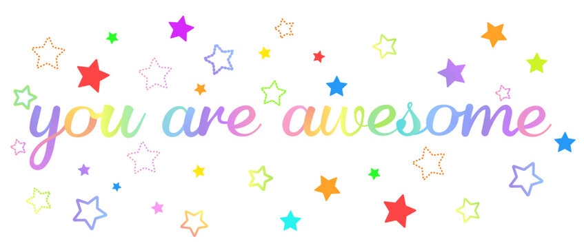 Colorful motivational rainbow gradient text You Are Awesome with stars Illustration