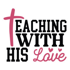 teaching with his love