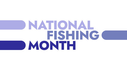 National Fishing Month colorful text typography on white or black background banner illustration great for wishing and celebrating awareness for Happy National Fishing Month in August