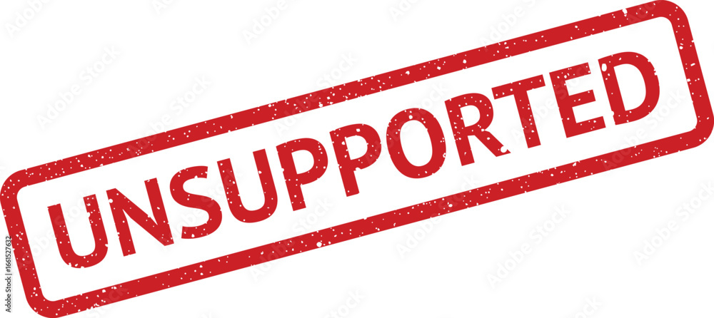 Aufkleber distressed red unsupported stamp illustration for website error messages and outdated software notif
