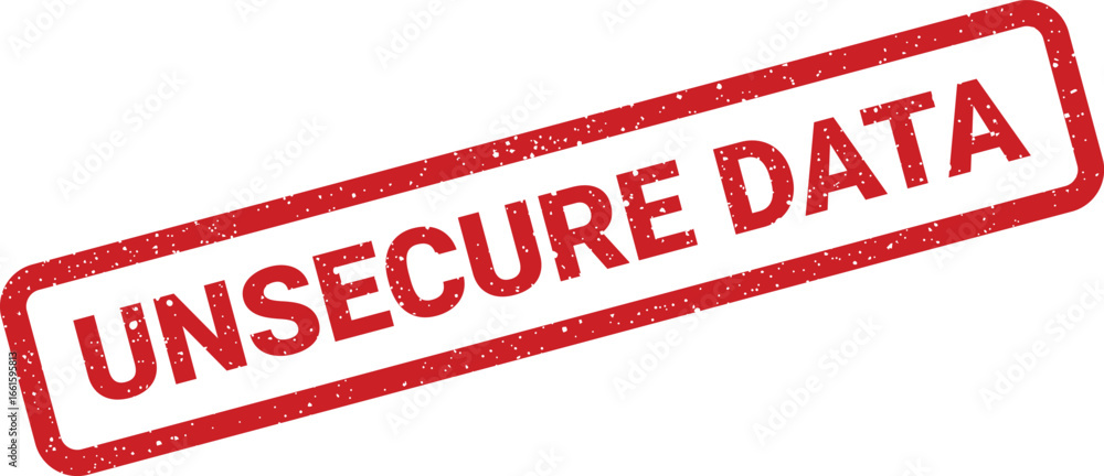 Poster grunge styled stamp with text unsecure data diagonally displayed for data protection and security