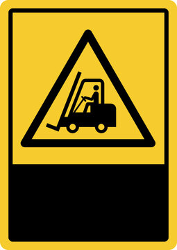 warning safety signs_warning ; forklift trucks and other industrial vehicles your custom message here portrait size a4/a3/a2/a1 v2 
