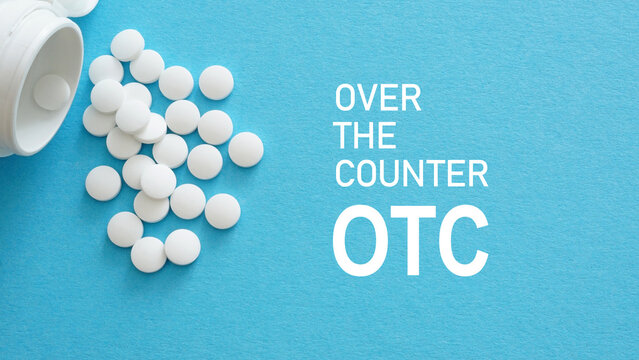 Over The Counter OTC medications are shown as pharmaceutical and medical concept