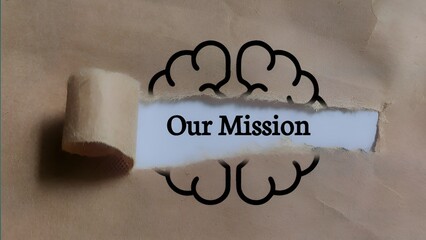 The Mission of Our Company. Torn paper with text