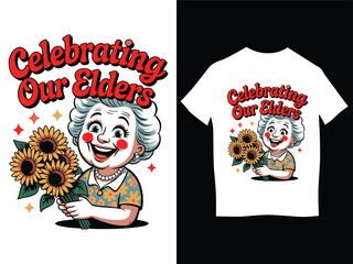 Celebrating Our Elders T-Shirt Design