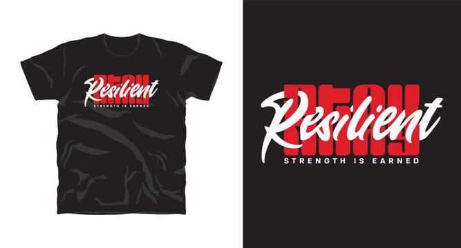 Stay resilient motivational typography t-shirt design, inspirational quote, motivational slogan for fitness, life, success, positive mindset, casual apparel, t-shirt design