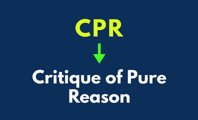 CPR Meaning, Critique of Pure Reason