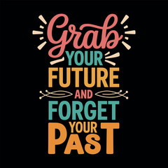 Obraz premium Motivational typography vector t-shirt design print