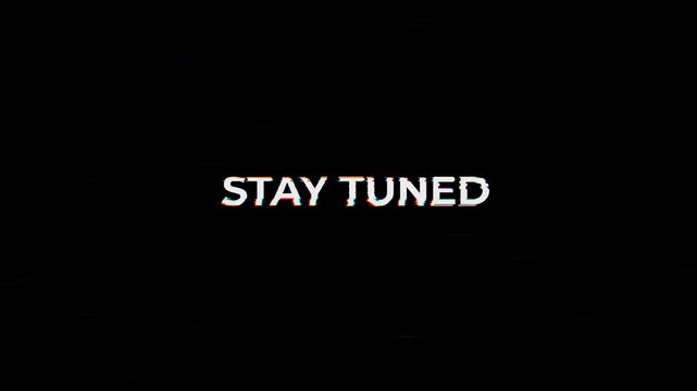Clean White Stay Tuned Text on Black Screen, Modern Interstitial for Upcoming Video Content.