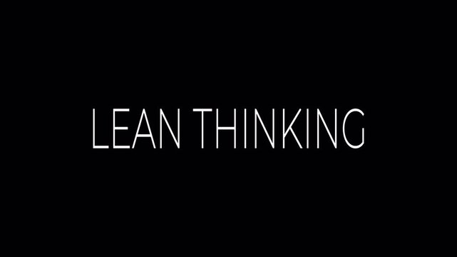 LEAN THINKING TEXT in black background 4K motion animations