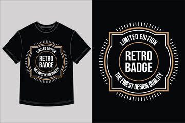 Retro badge limited edition tshirt design for apparel customization