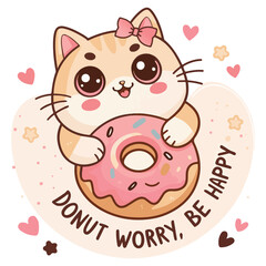 Cute Kawaii Cat Hugging Donut with Sweet Happy Quote t-shirt design illustration