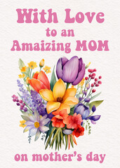 Floral bouquet with mother's day text - vibrant tulips and lilies on greeting card concept for florists, gift shops, stationery stores