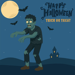 Cartoon zombie character on Halloween night with full moon,bats and haunted house,scary horror illustration with Happy Halloween Trick or Treat text.