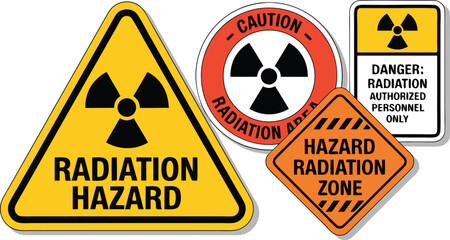 Various Radiation Hazard Signs Warning, Caution, Authorized Personnel, Hazard Radiation Zone, Safety First