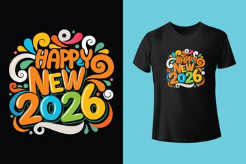 Happy new year 2026, New year t shirt design