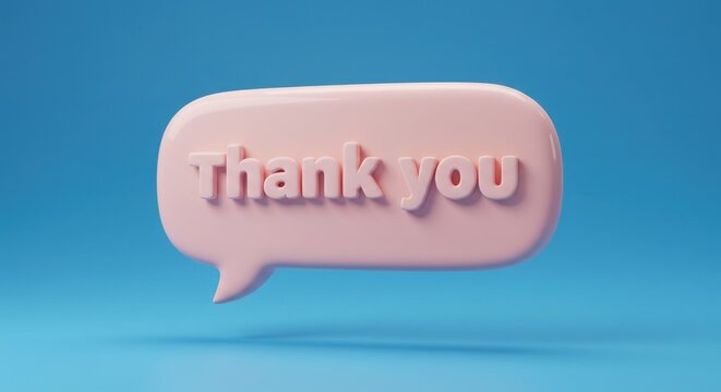 A 3D rendered pink speech bubble with the words "Thank you" against a blue background.