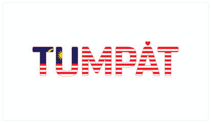 I Love Tumpat, Typographic Design of I Love Tumpat on a black background, Flag Typography of Tumpat with heart, Vector design of I Love Malaysia
