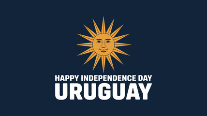 Happy Independence Day Uruguay Sun Symbol National Celebration
