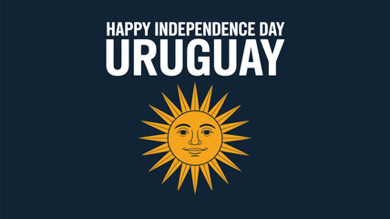 Happy Independence Day Uruguay Sun Symbol National Celebration