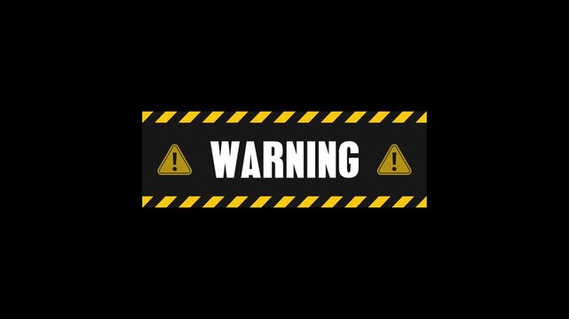 Animated warning sign banner with caution stripes and alert symbols appearing on transparent background with alpha channel. Bright yellow and black hazard plate animation with warning text