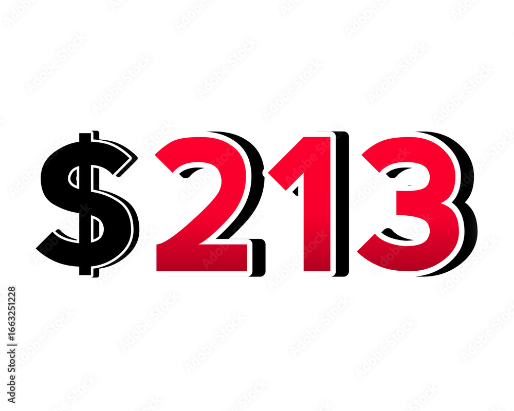 Poster bold red number $213 with a black dollar sign in a 3d style, featuring white and black outlines, cre