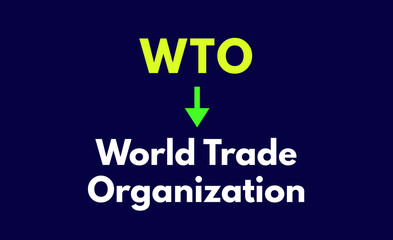 WTO Meaning, World Trade Organization