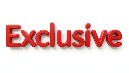 Photorealistic image of the word "Exclusive" in bold, glossy red letters. The metallic finish and smooth edges create depth, with minimal shadows on a white background.