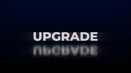 upgrade text animation with glitch and reflects on a dark background. Ideal for technology, business, or educational designs needing a sleek modern touch.