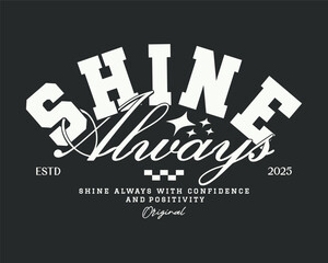 Retro typography college varsity motivational quote slogan print for jersey, t-shirt, or wall art design - Vector