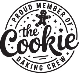 Proud Member Of The Cookie Baking Crew