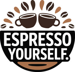 Espresso Yourself: Coffee Cups and Beans Logo with Playful Slogan