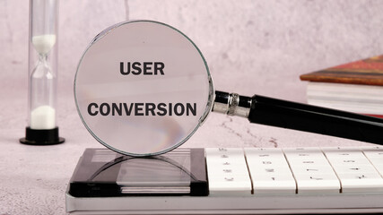 The conceptual text of the USER CONVERSION. A place to copy. Business, support and enhancing...