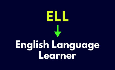 ELL Meaning, English Language Learner