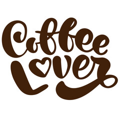 Elegant Hand Lettering Coffee Lover with Heart Shape Decoration Phrase Graphic