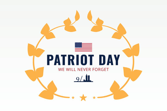 patriot day we will never forget tribute