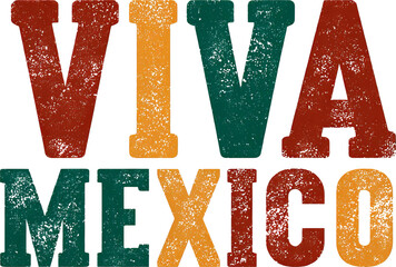 Patriotic Viva Mexico text with festive vintage lettering for celebration