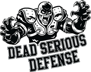 A zombie football player in a protective uniform, with the words "Dead Serious Defense" above and around him.