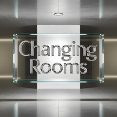 Modern glass sign for changing rooms with metallic finish