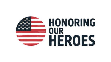 Patriotic honoring our heroes design with american flag for memorial day celebration