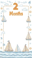 Newborn milestone photo session - Sailing Themed Two Months Baby Milestone Card Template perfect for baby memory books, photo albums, and nursery decor