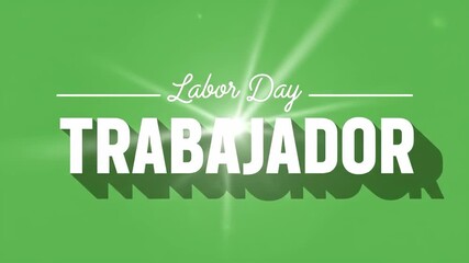 Celebrate Labor Day with powerful 'Trabajador' message, inspiring pride and recognition for workers everywhere