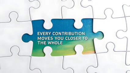 Puzzle Piece with Motivational Text about Contributions and Teamwork