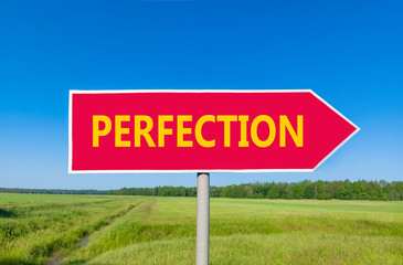 Perfection symbol. Concept word Perfection on beautiful red road sign. Beautiful blue sky green...