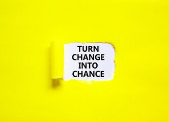 Turn change into chance symbol. Concept words phrase Turn change into chance on beautiful white paper. Beautiful yellow background. Business motivational Turn change into chance concept. Copy space.