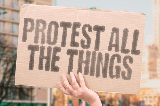 "Protest all the things" in a playful and ironic context, highlighting satire, activism, and humor in a meta way.
PARODY. MOCKERY. IRONY. MOVEMENT. CROWD. DEMOCRACY. EXPRESSION.