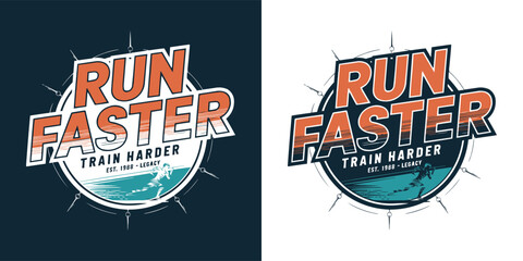 Obraz premium Run Faster Train Harder athletic sports typography emblem with retro runner illustration for apparel print and t shirt design
